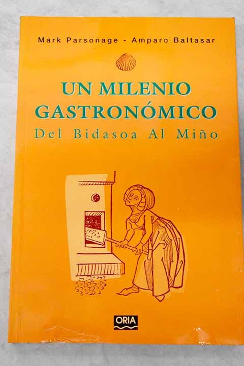 Un milenio gastronomico del bidasoa al miño