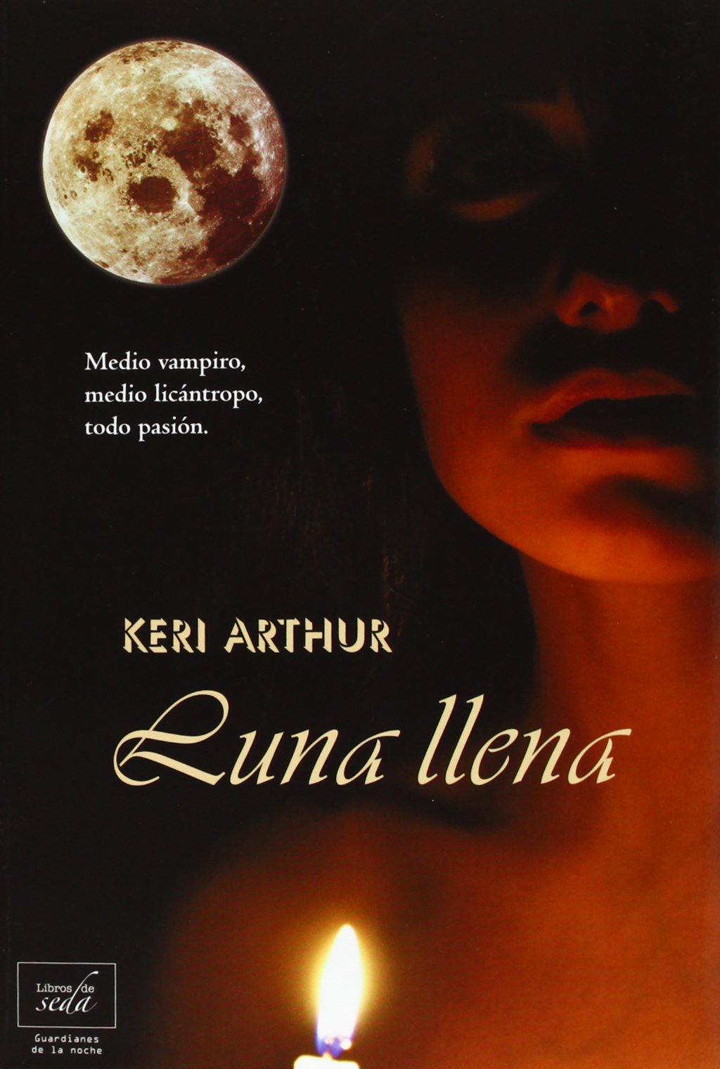 Luna llena: 1 (Guardianes de la noche)