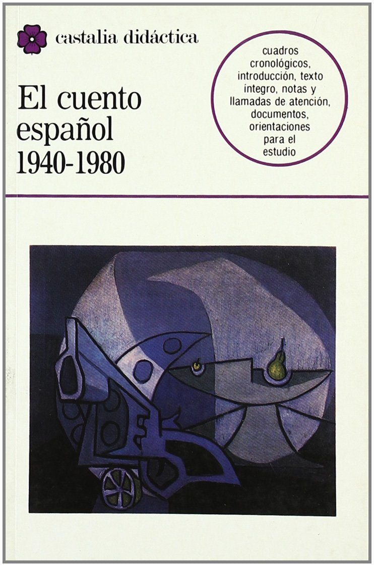 El cuento español (1940-1980) . (CASTALIA DIDACTICA)