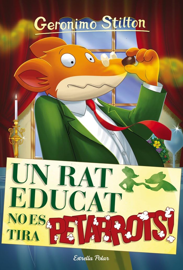 Un rat educat no es tira petarrots!: Geronimo Stilton 20 (GERONIMO STILTON. ELS GROCS)