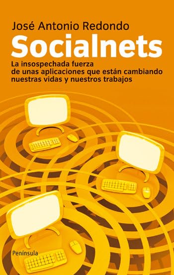 Socialnets: La insospechada fuerza de unas aplicaciones que están cambiando (ATALAYA)