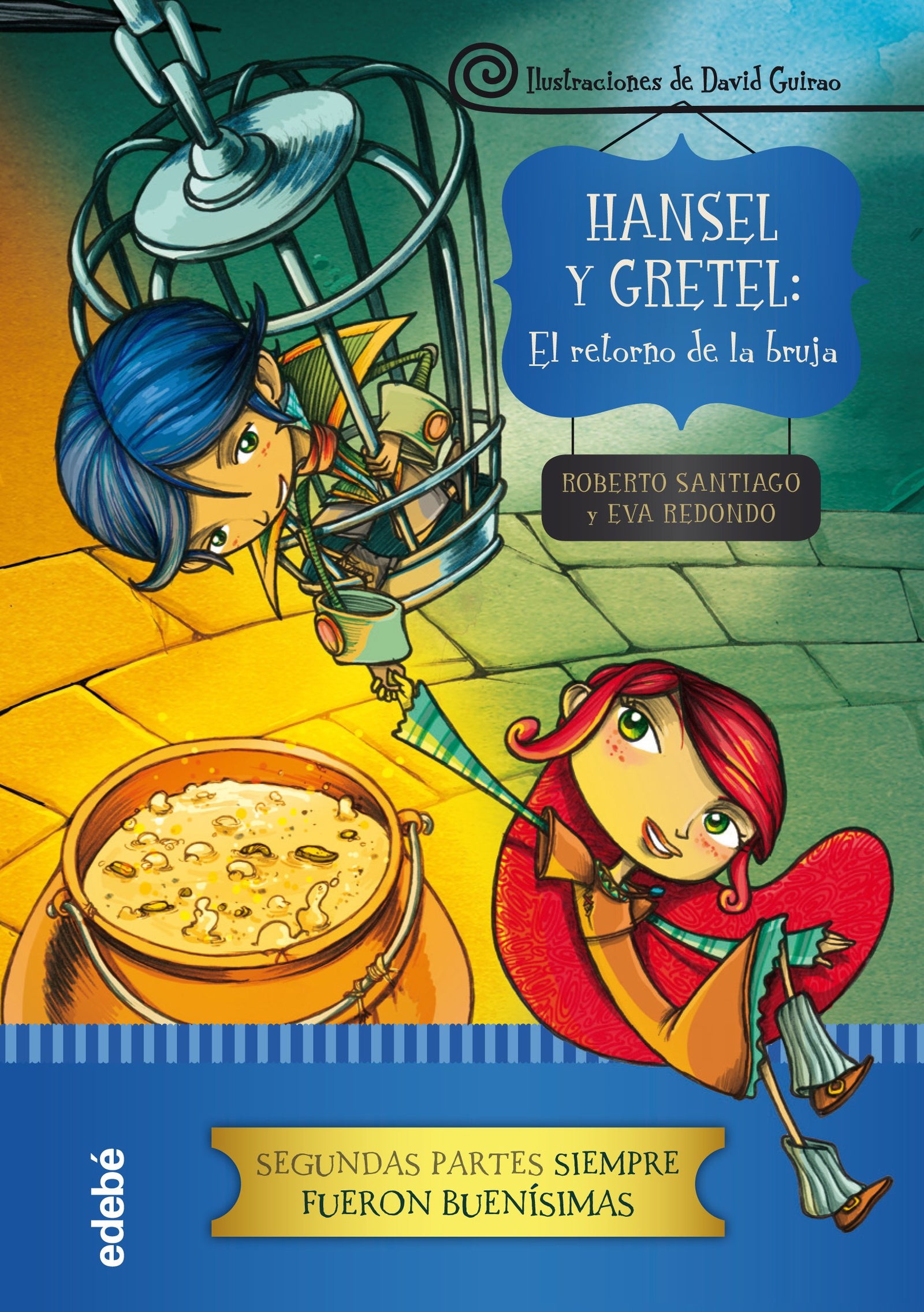 HANSEL Y GRETEL: EL RETORNO DE LA BRUJA (CUENTOS CLÁSICOS)