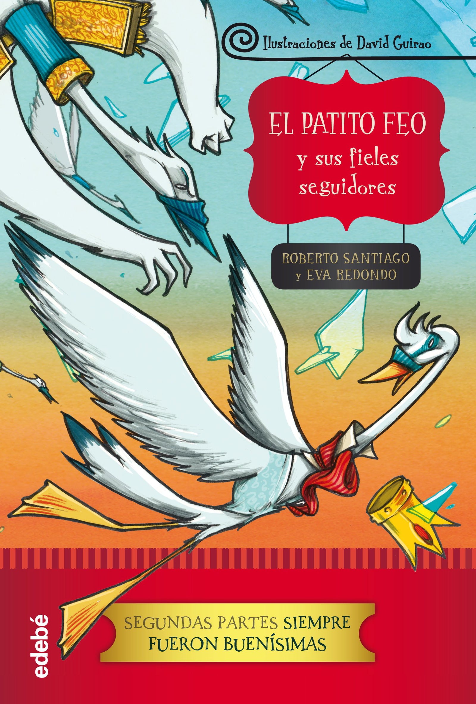 EL PATITO FEO Y SUS FIELES SEGUIDORES (CUENTOS CLÁSICOS)
