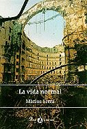 La vida normal (A TOT VENT-NOU)