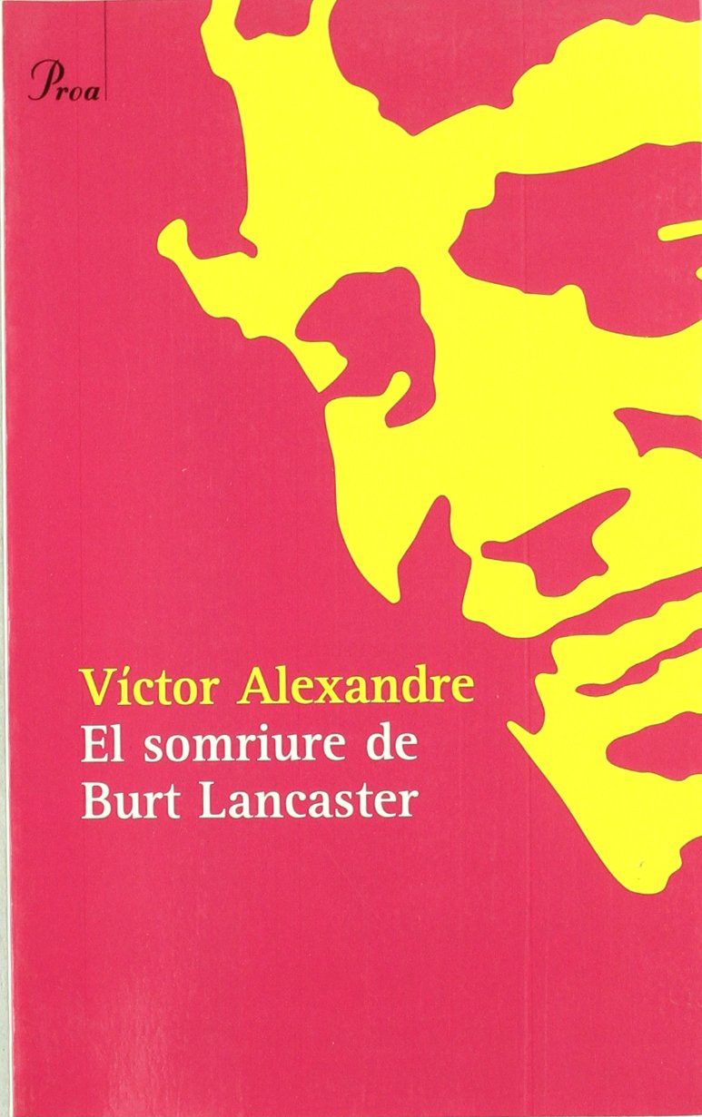 El somriure de Burt Lancaster (A TOT VENT-BETA)
