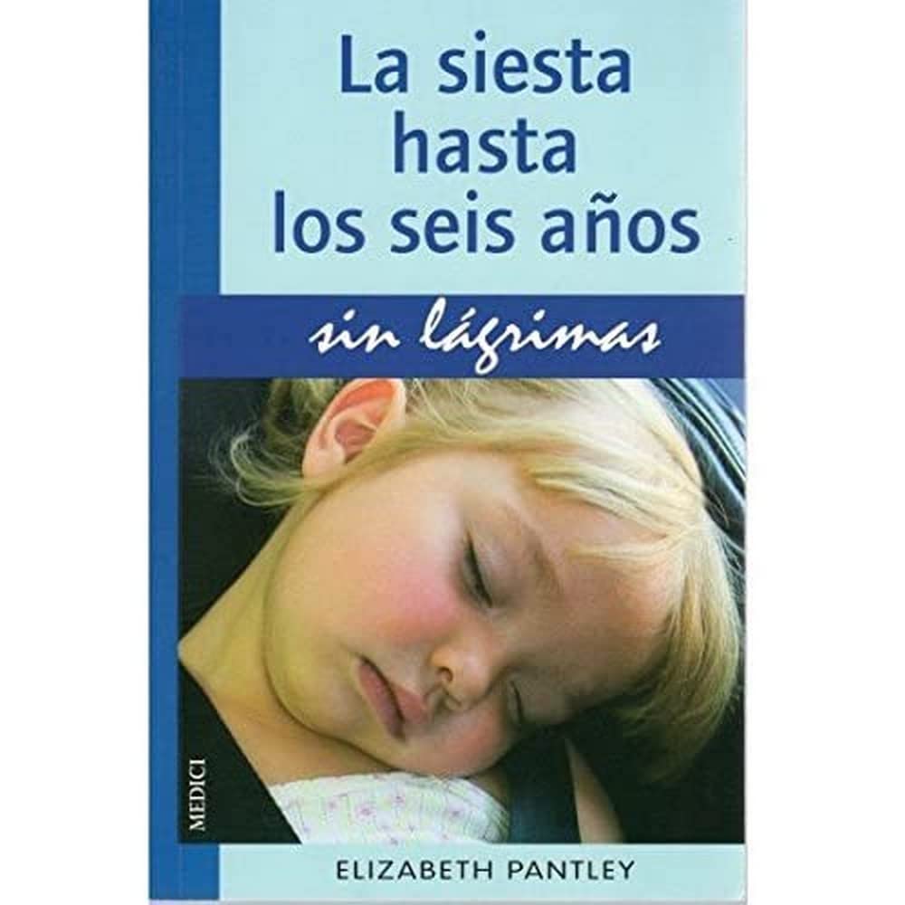 LA SIESTA HASTA 6 AÑOS.SIN LAGRIMAS (NIÑOS Y ADOLESCENTES)