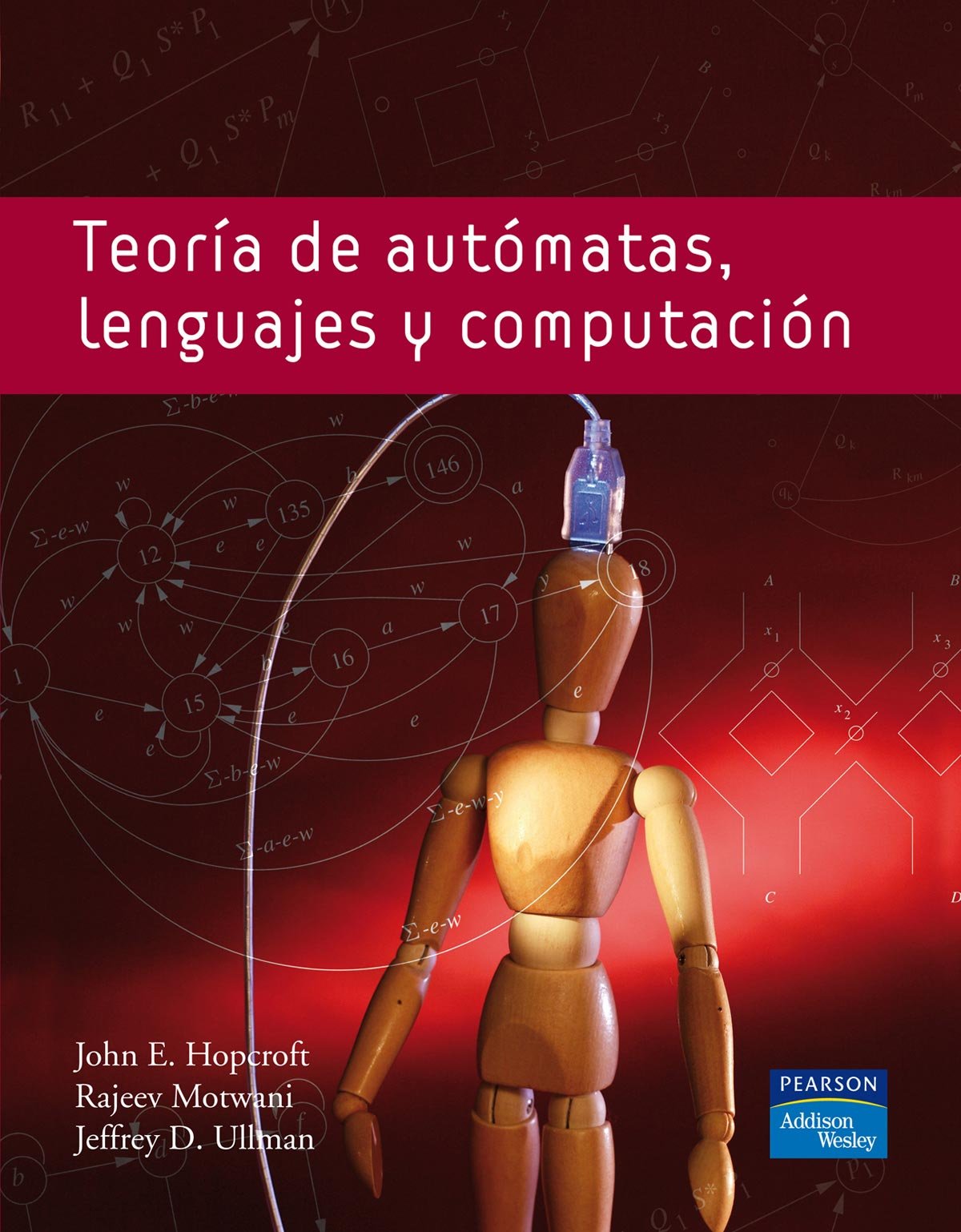 TEORÍA DE AUTÓMATAS, LENGUAJES Y COMPUTACIÓN (SIN COLECCION)