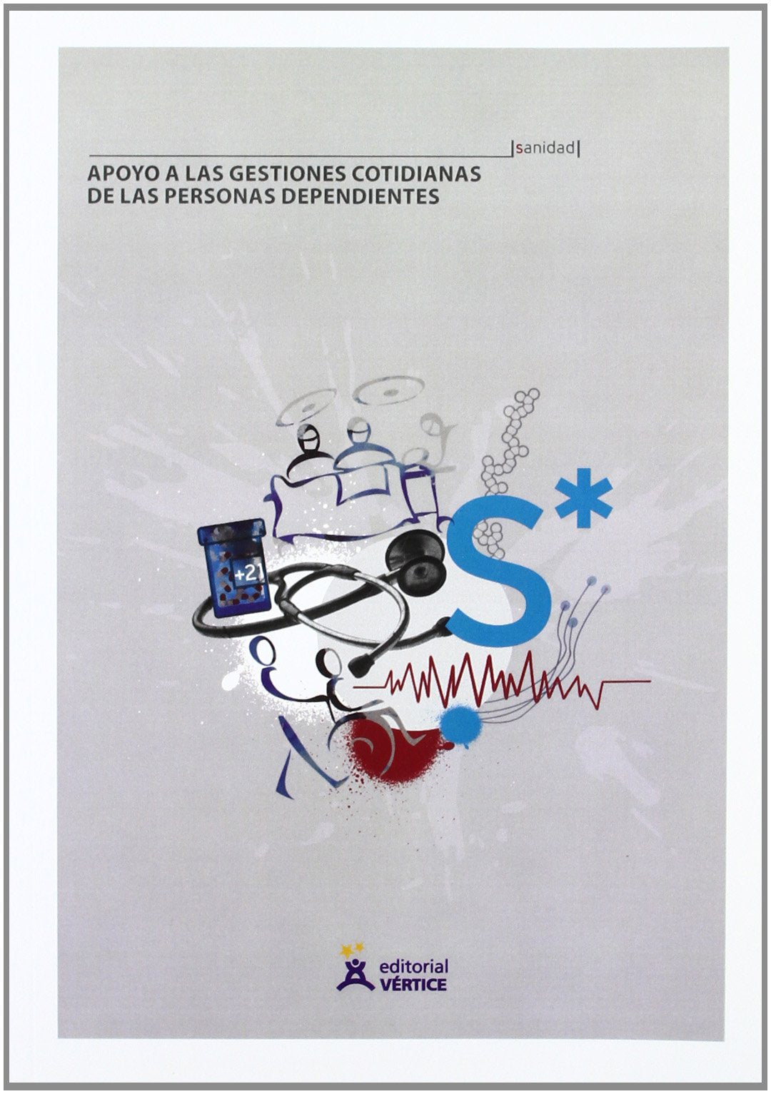 Apoyo a las gestiones cotidianas de las personas dependientes - UF0123 (Sanidad)