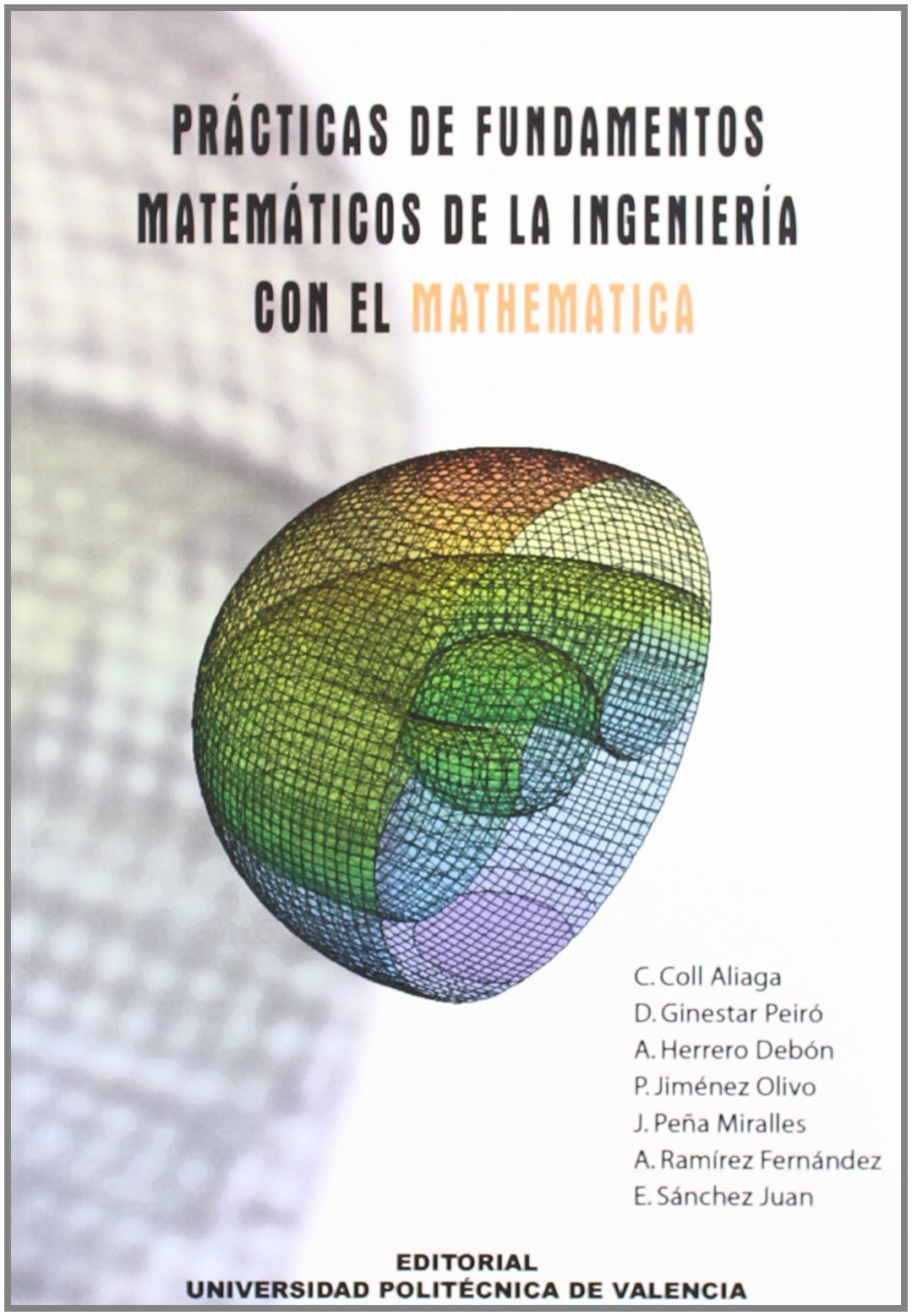 PRÁCTICAS DE FUNDAMENTOS MATEMÁTICOS DE LA INGENIERÍA CON EL MATHEMATICA