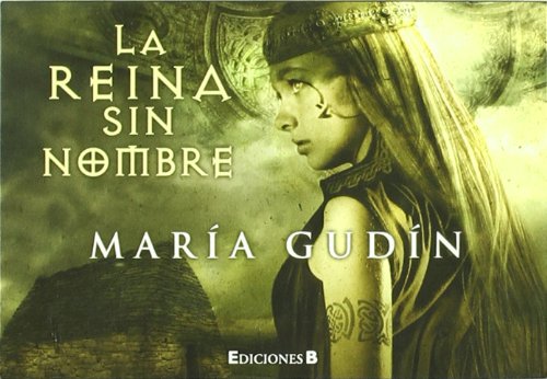La reina sin nombre (El Sol del reino Godo 1)
