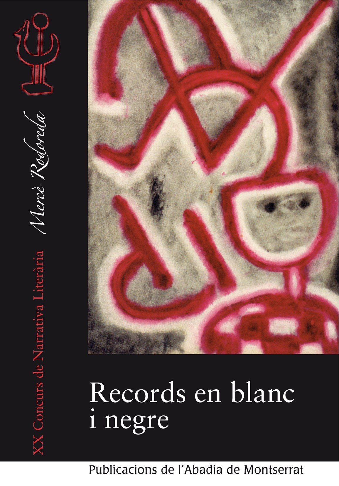 Records En Blanc I Negre (Concurs de Narrativa Literària Mercè Rodoreda)
