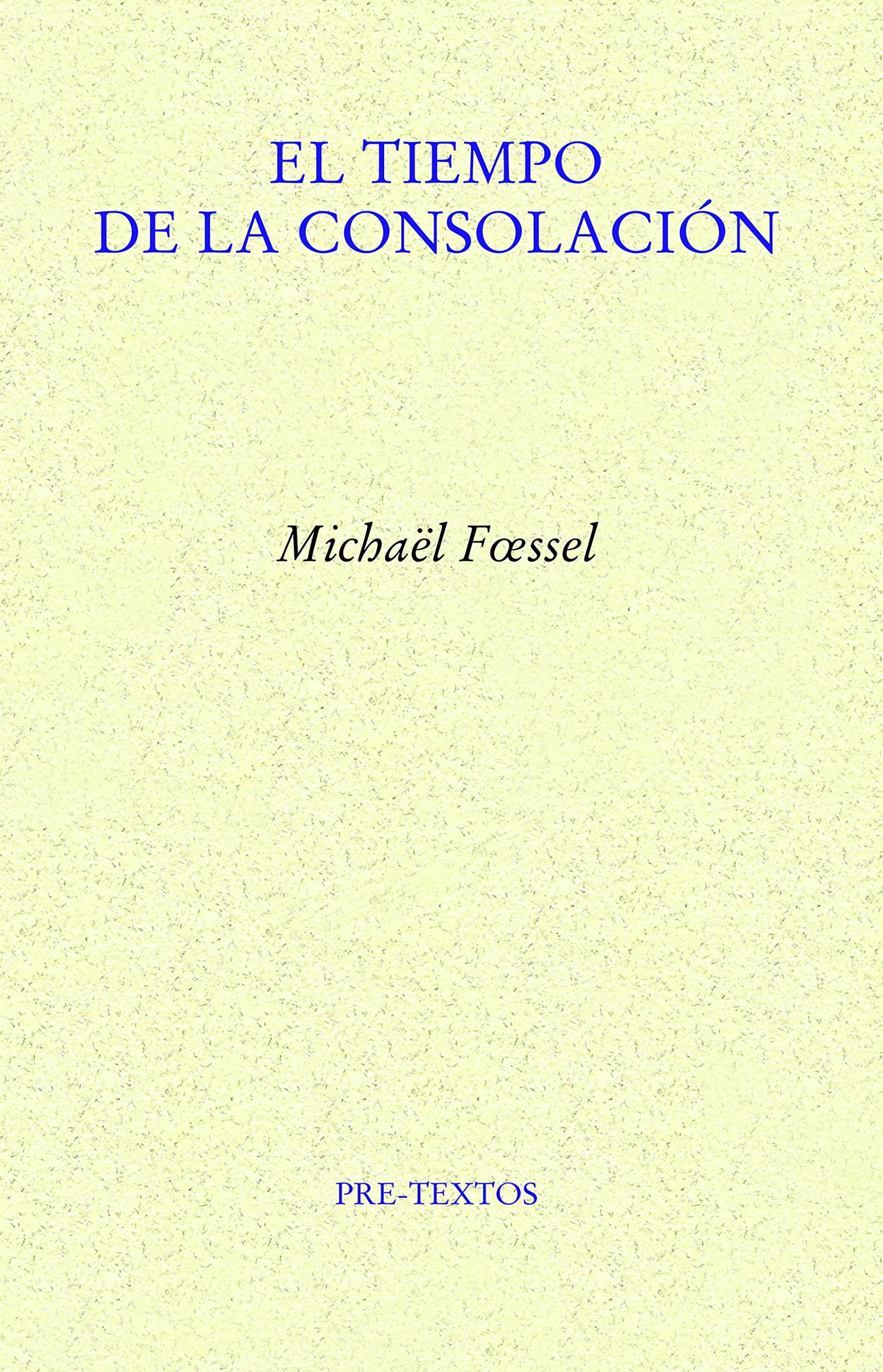 El tiempo de la consolación: 1732 (Ensayo)