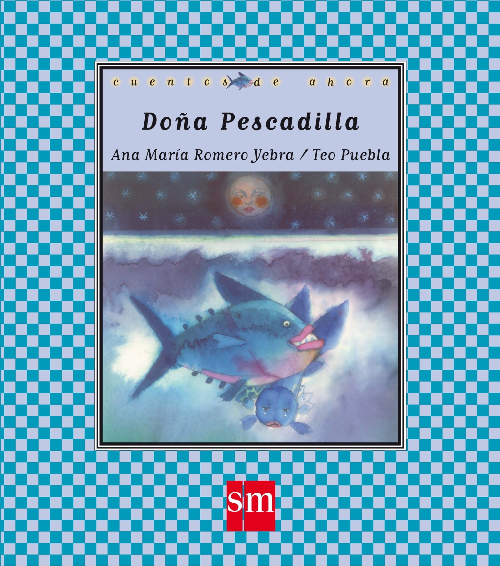 Doña Pescadilla: 32 (Cuentos de ahora)