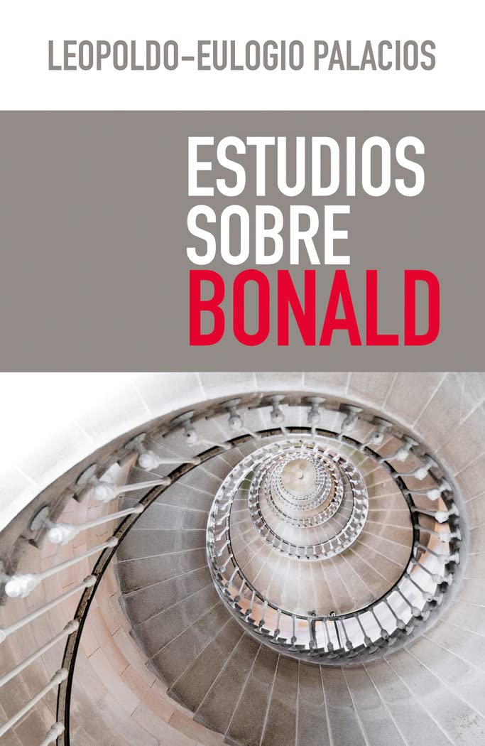 Estudios Sobre Bonald: 52 (NUEVO ENSAYO)