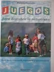 Juegos para descubrir la naturaleza