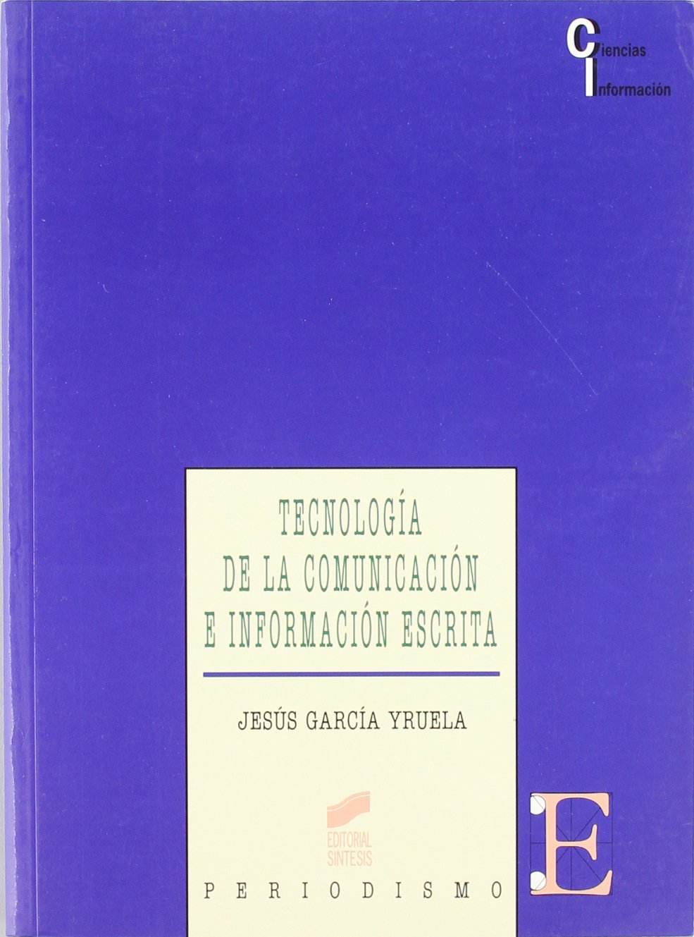 Tecnología de la comunicación e información escrita: 27 (Ciencias de la información)