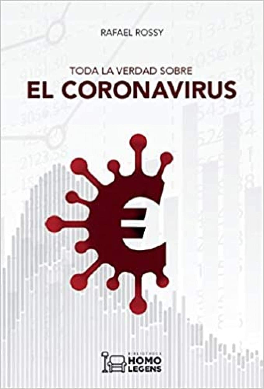 Toda La verdad sobre El Coronavirus