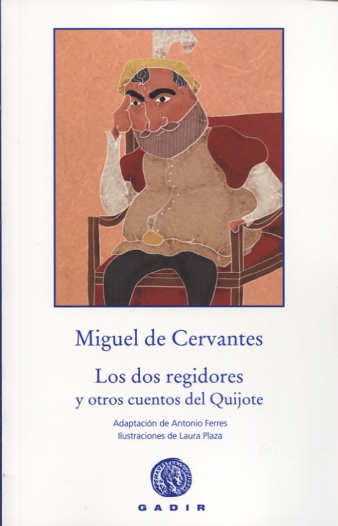 Los dos regidores: y otros cuentos del Quijote (El Bosque Viejo)