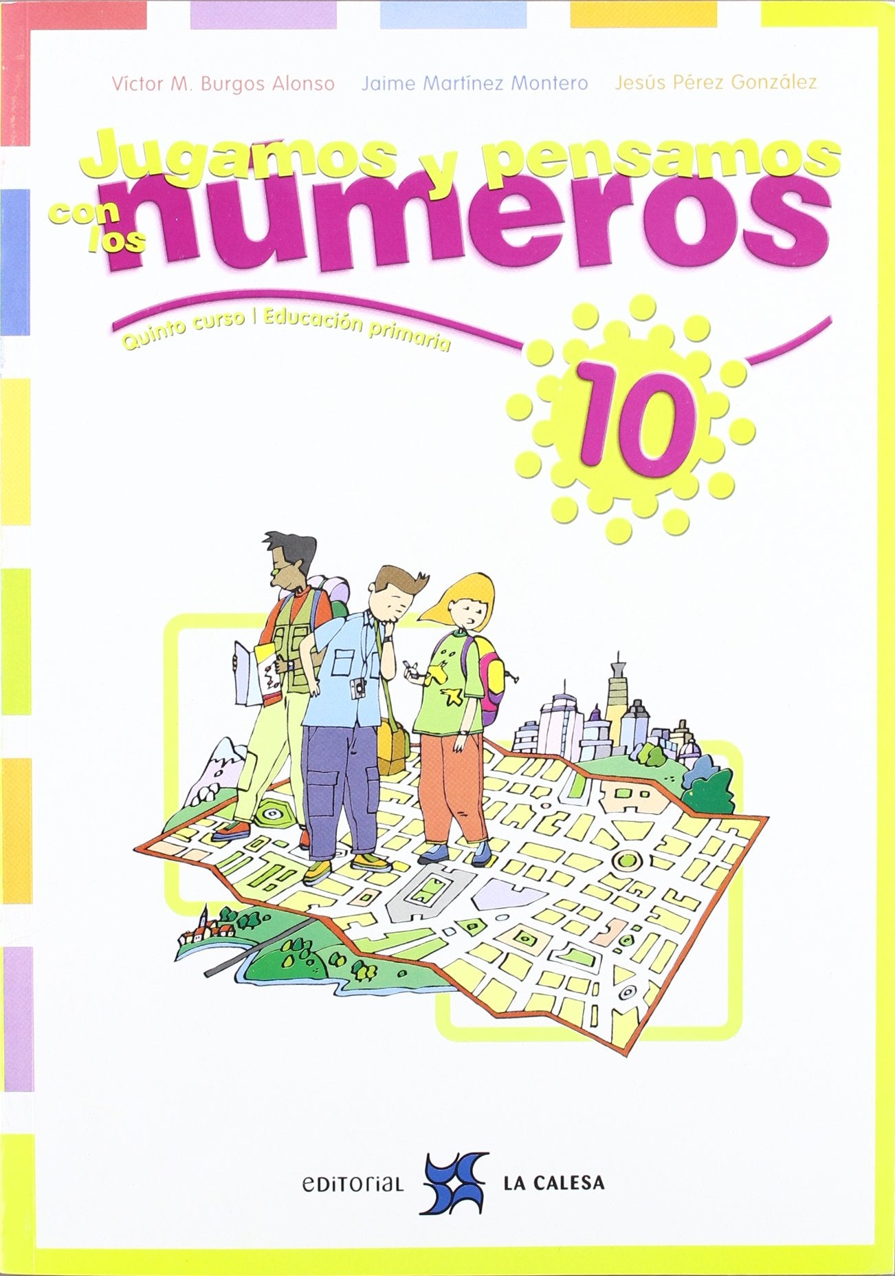 Jugamos y pensamos con los números 10 (SIN COLECCION)
