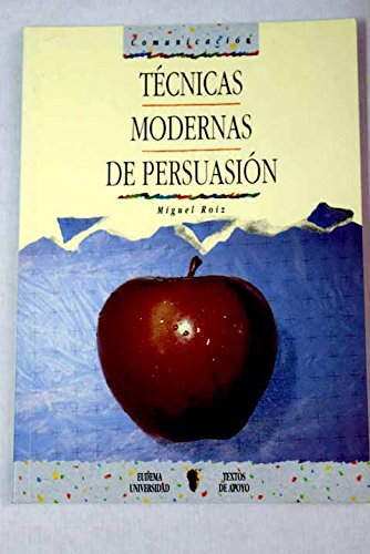 Tecnicas modernas de persuasion