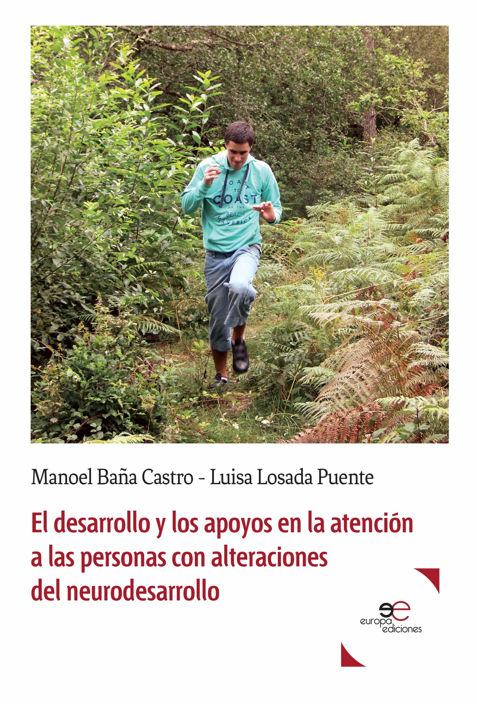 El desarrollo y los apoyos en la atención a las personas con alteraciones del neurodesarrollo (Construir Mundos)