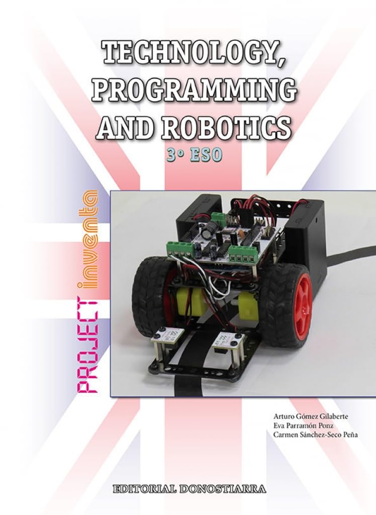 Technology, Programming and Robotics 3º ESO - Project INVENTA - 9788470635106