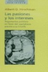 Las pasiones y los intereses: Argumentos políticos en favor del capit