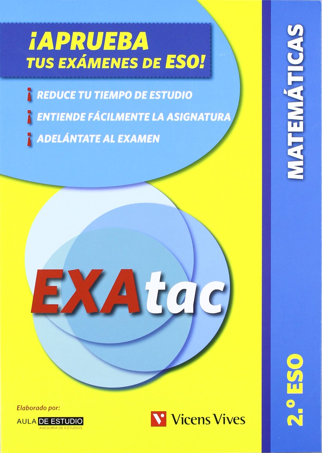 ¡Aprueba tus Exámenes de la ESO! EXAtac. 2 ESO. Matemáticas (Exatac. Castellano) - 9788431615307