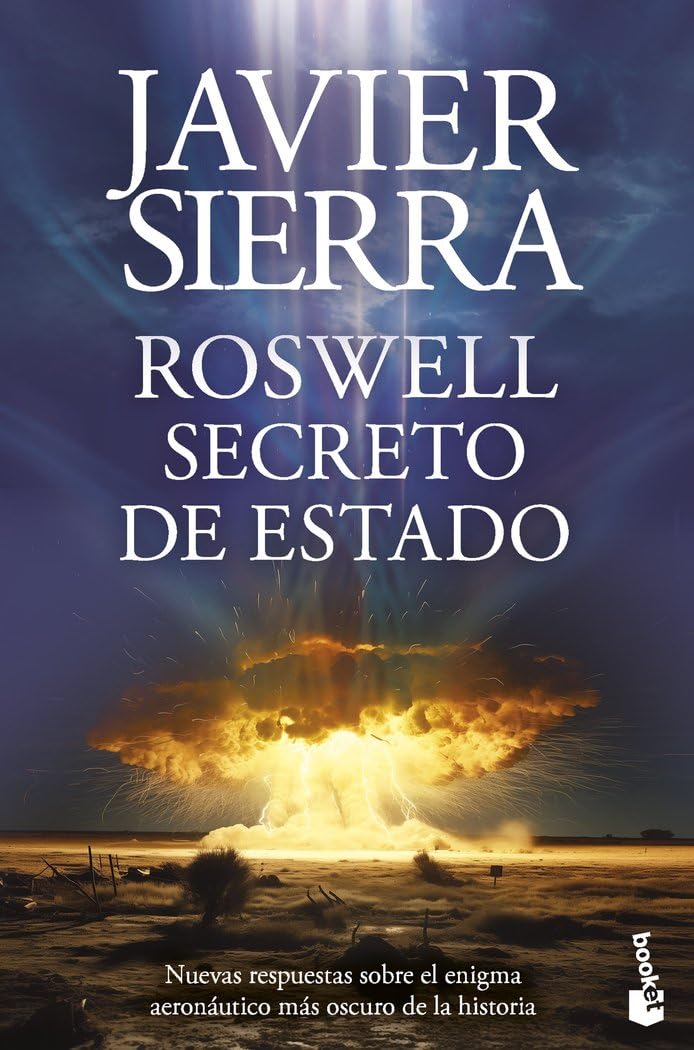Roswell. Secreto de Estado (Biblioteca Javier Sierra)