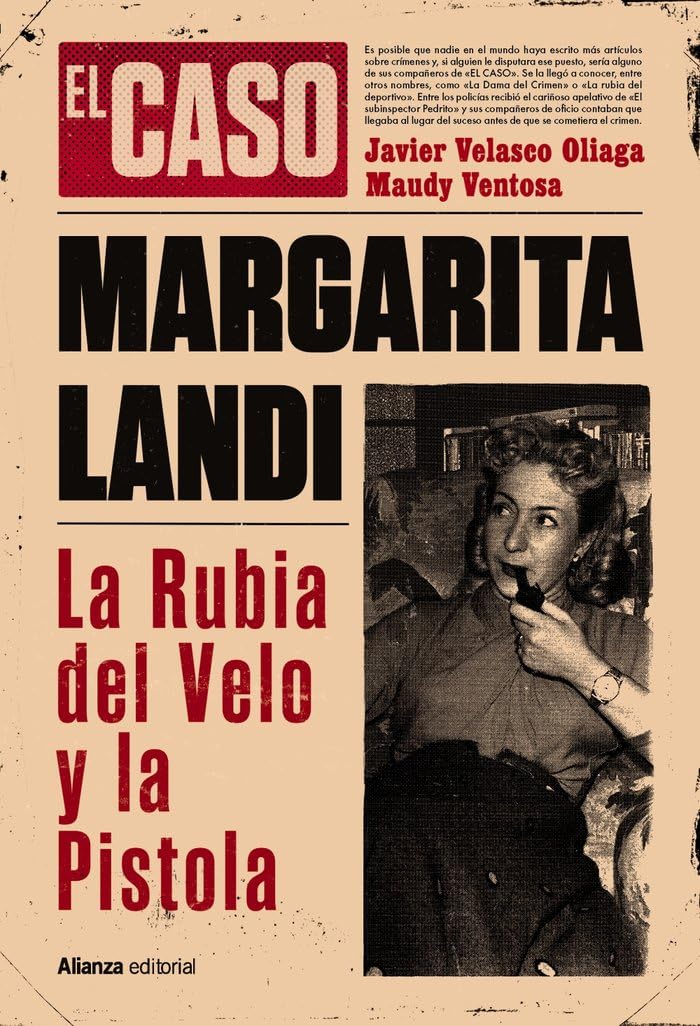 Margarita Landi. La rubia del velo y la pistola (Libros Singulares (LS))