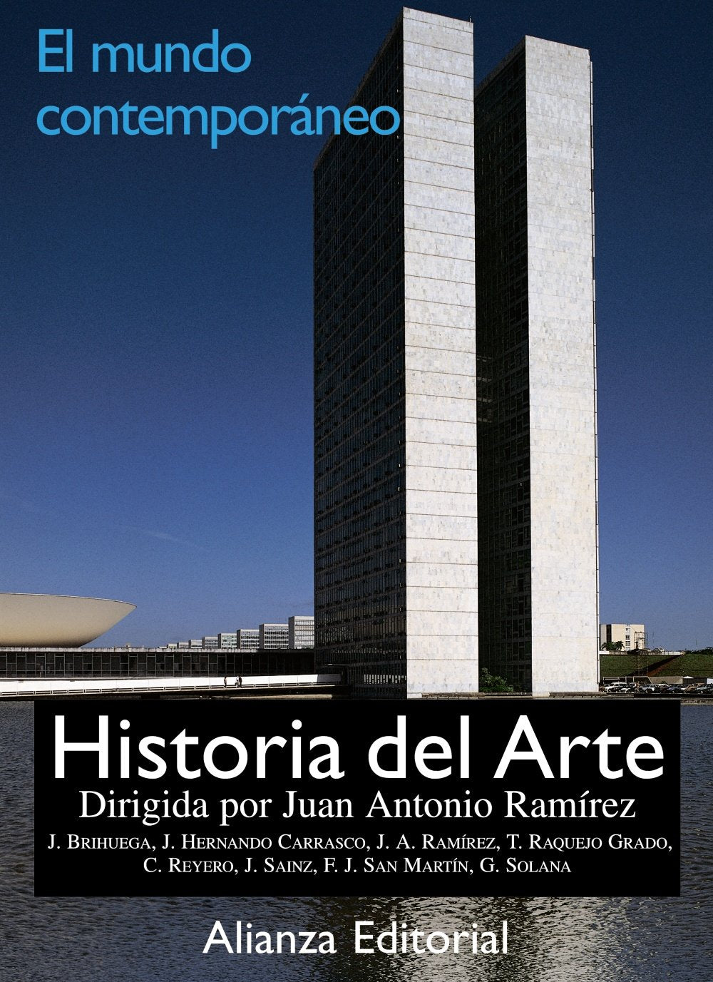 Historia del arte. 4. El mundo contemporáneo: El Mundo Contemporaneo / Contemporary World (Libros Singulares (LS))