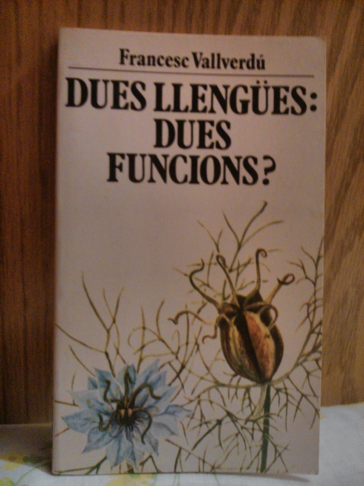 Dues llengües, dues funcions?