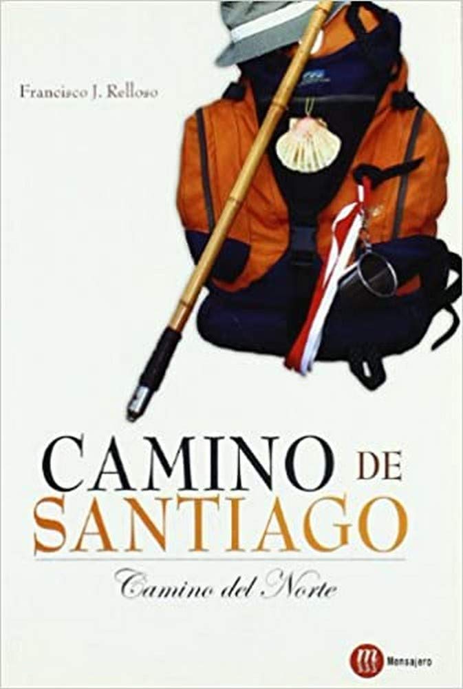 Camino De Santiago. Camino Del Norte (SIN COLECCION)