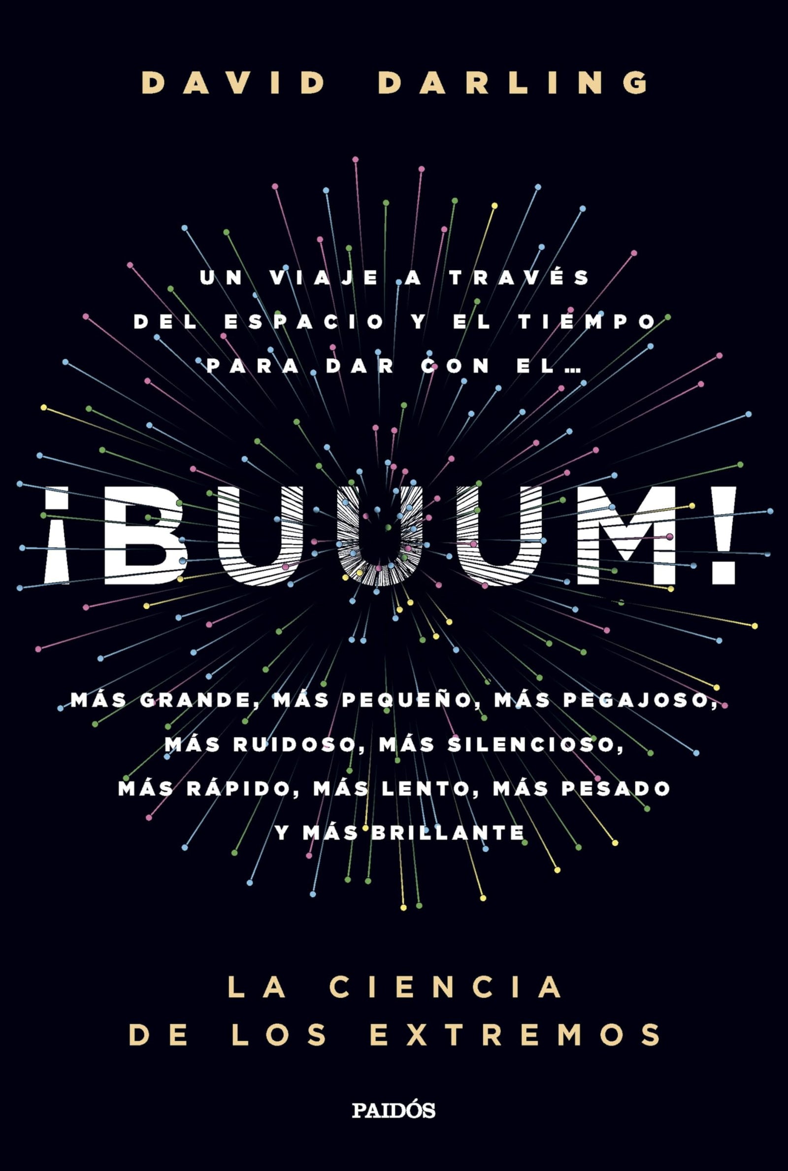 ¡Buuum!: La ciencia de los extremos (Contextos)