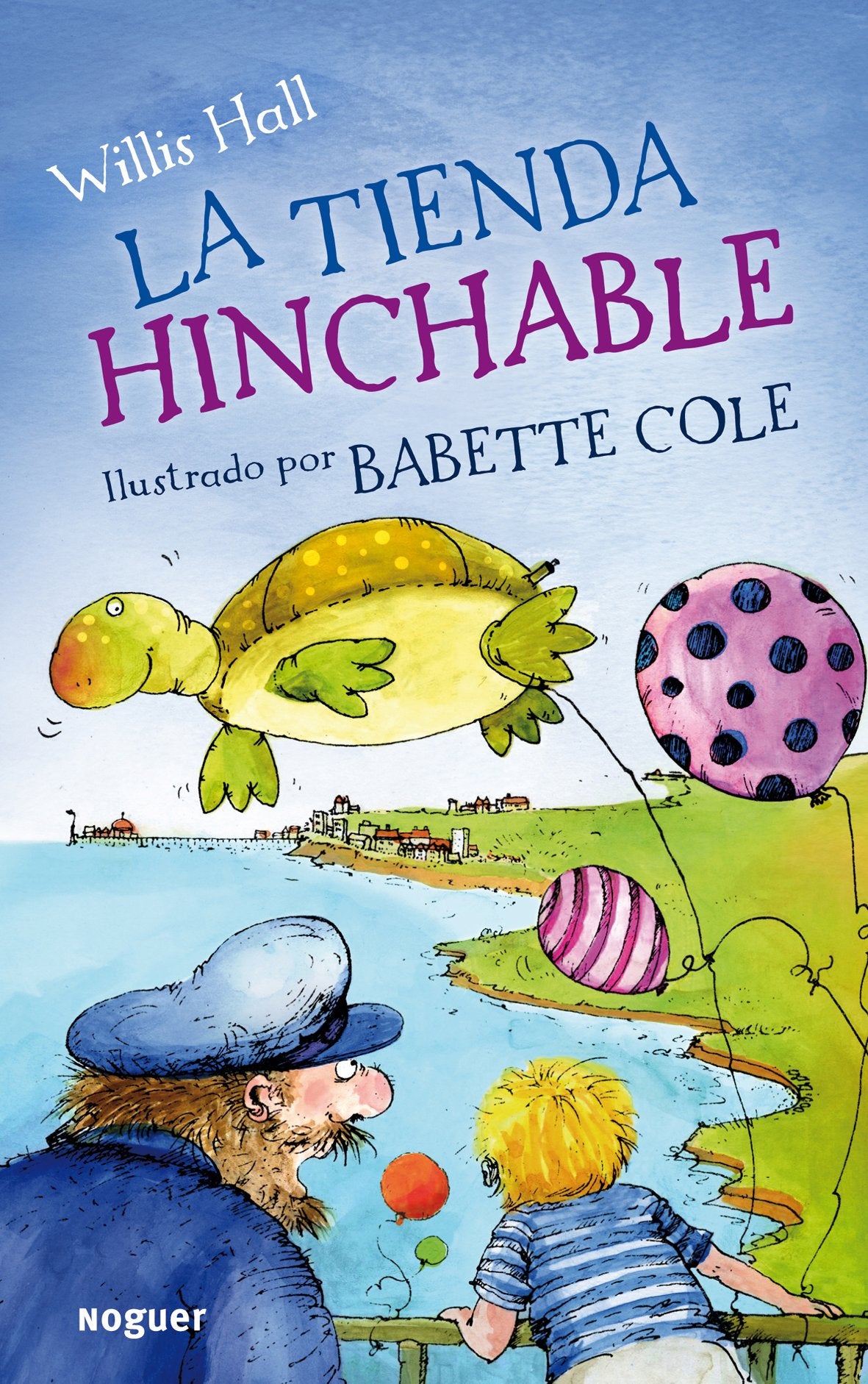 La Tienda Hinchable: 1 (Noguer Infantil)