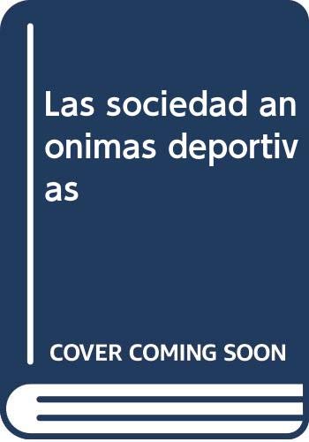 SOCIEDAD ANONIMAS DEPORTIVAS, LAS (DERECHO)