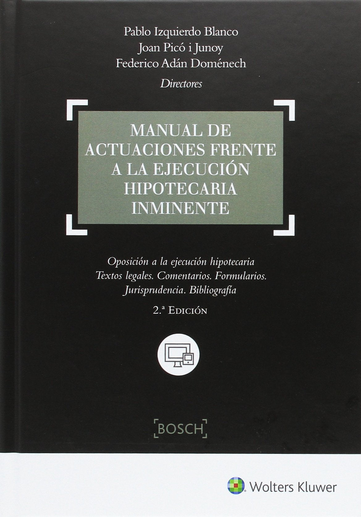 Manual de actuaciones frente a la ejecución hipotecaria inminente