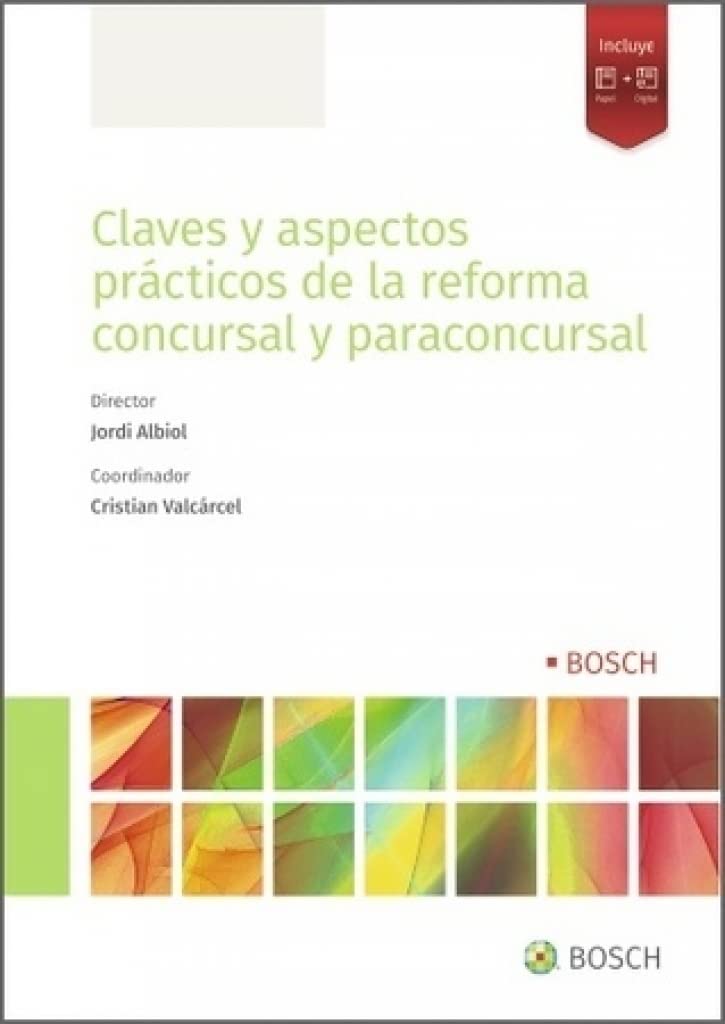 Claves y aspectos prácticos de la reforma concursal y paraconcursal (SIN COLECCION)