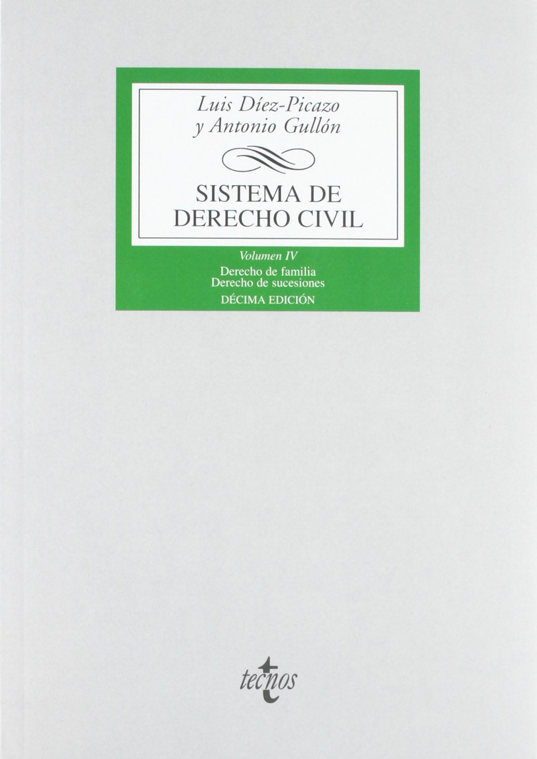 Sistema de Derecho Civil: Vol. IV: Derecho de familia. Derecho de sucesiones: 4 (Derecho - Biblioteca Universitaria De Editorial Tecnos)