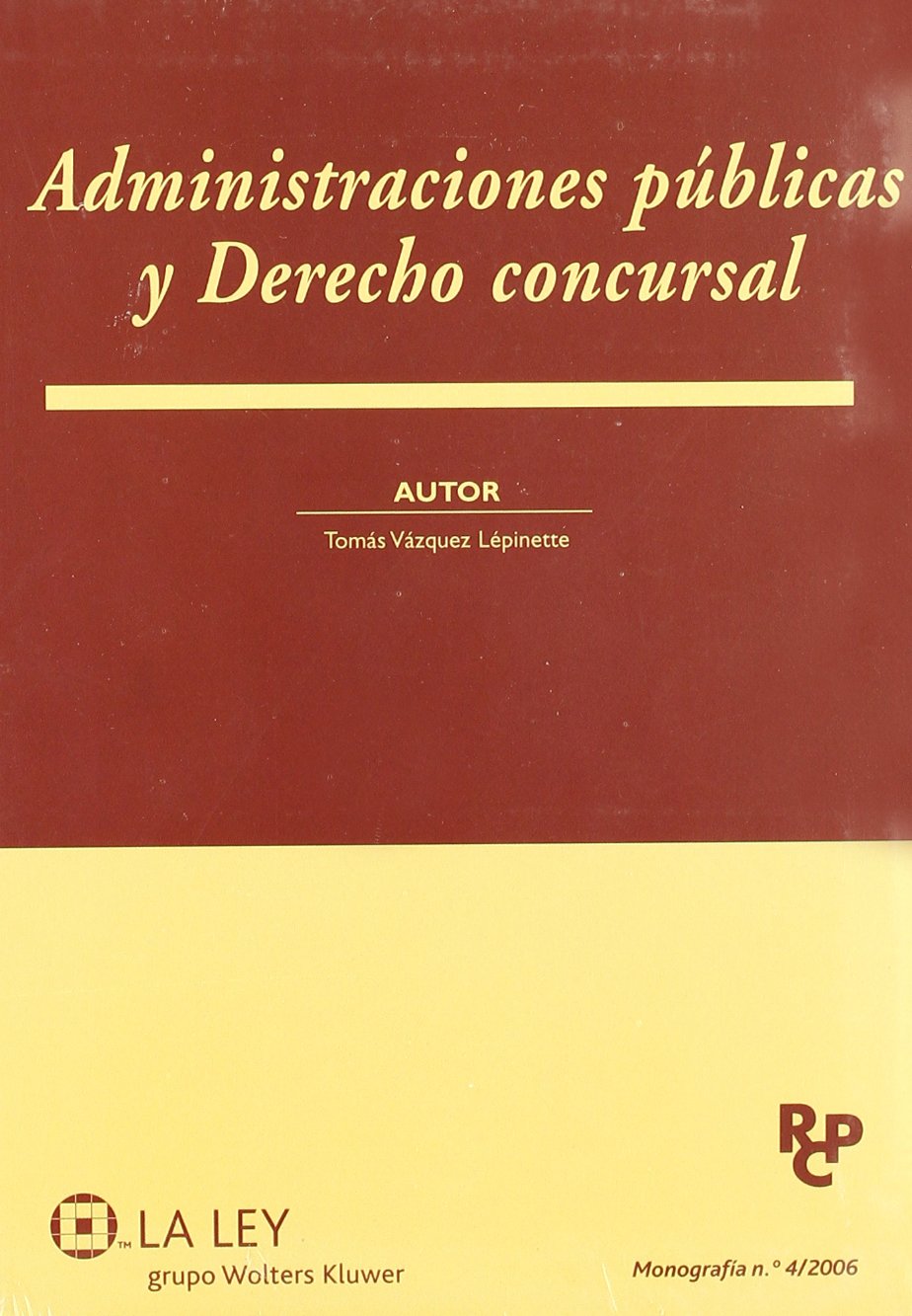 ADMINISTRACIONES PUBLICAS Y DERECHO CONCURSAL