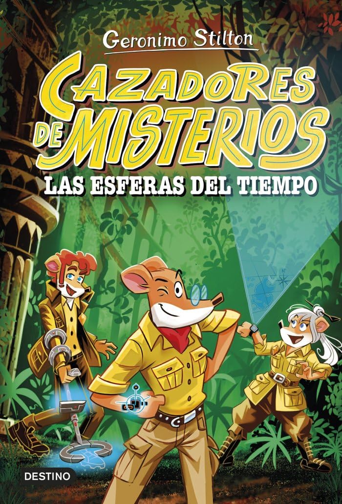 Cazadores de misterios 1. Las esferas del tiempo (Geronimo Stilton)