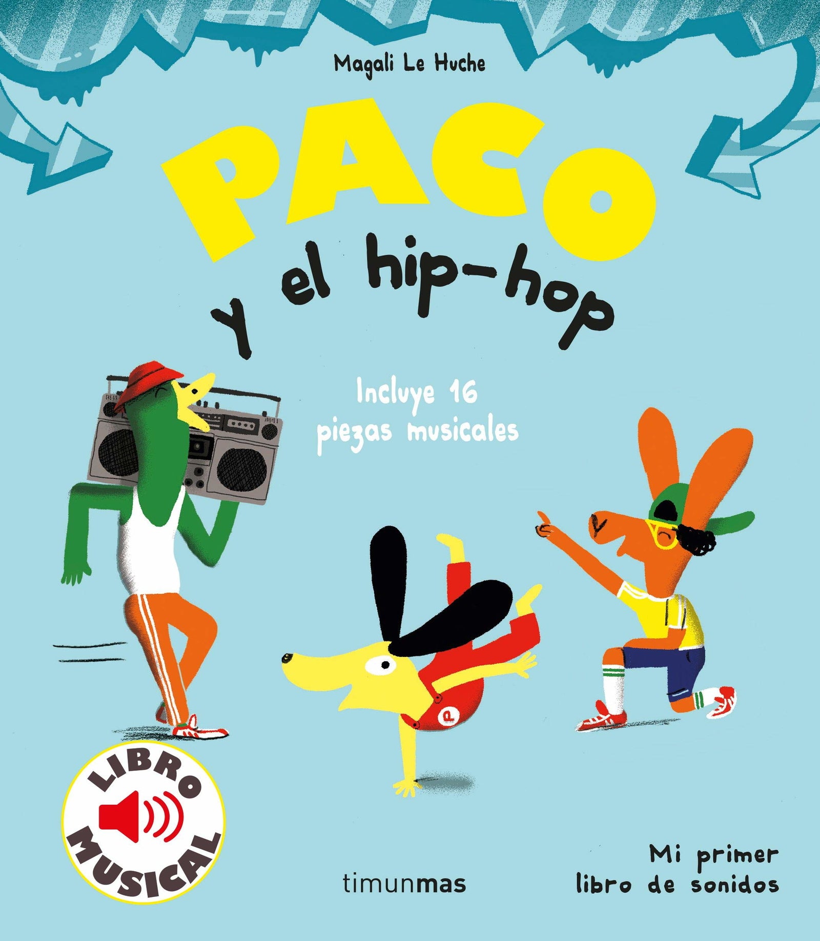 Paco y el hip-hop. Libro musical (Libros con sonido)