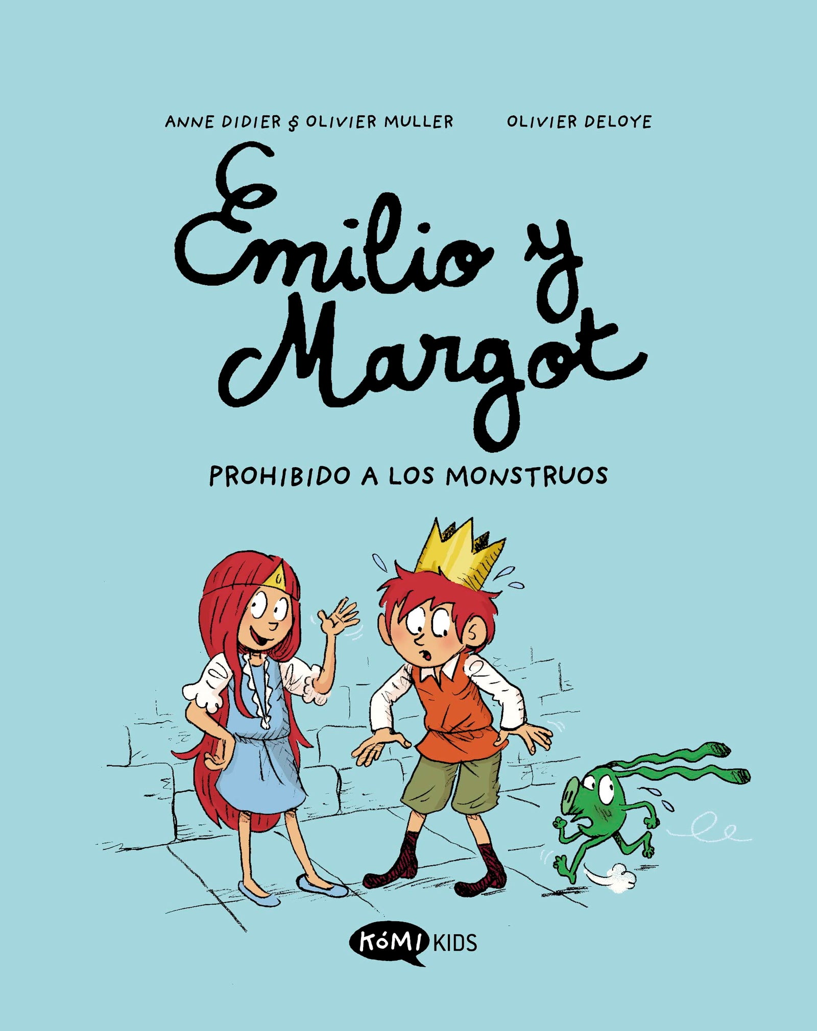 Emilio y Margot 1 Prohibido a los monstruos: Prohibido a los monstruos