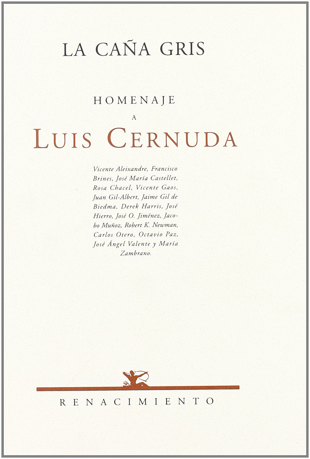Homenaje A Luis Cernuda, La Ca･