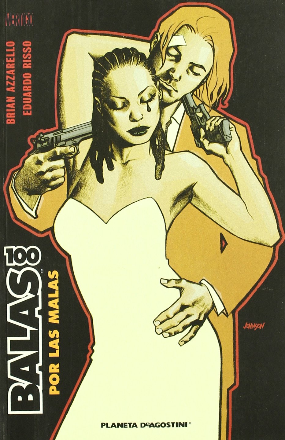 100 Balas: Por las malas (Vértigo)