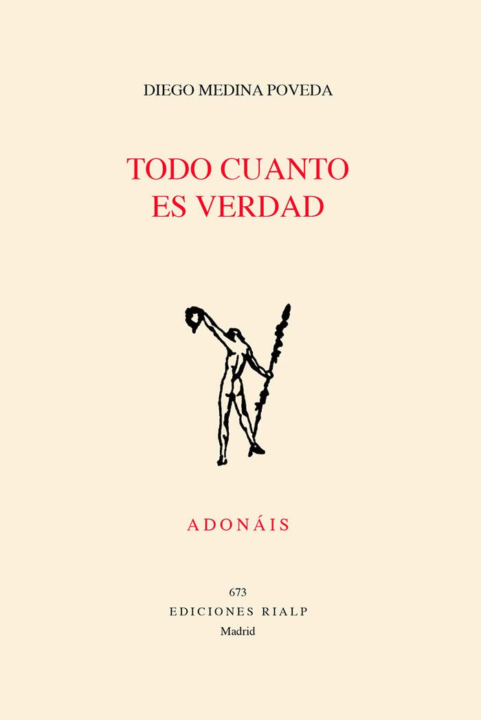 Todo cuanto es verdad: 673 (Poesía. Adonáis)