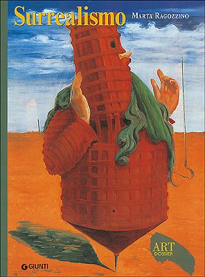 Surrealismo. Ediz. illustrata (Dossier d'art)