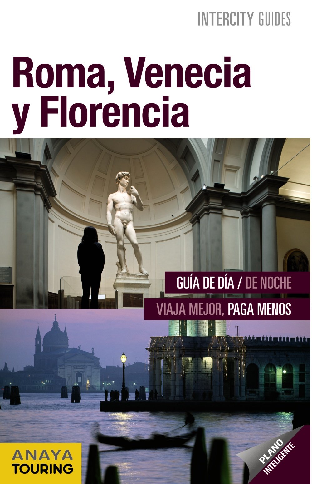 Roma, Venecia y Florencia (Intercity Guides - Internacional)