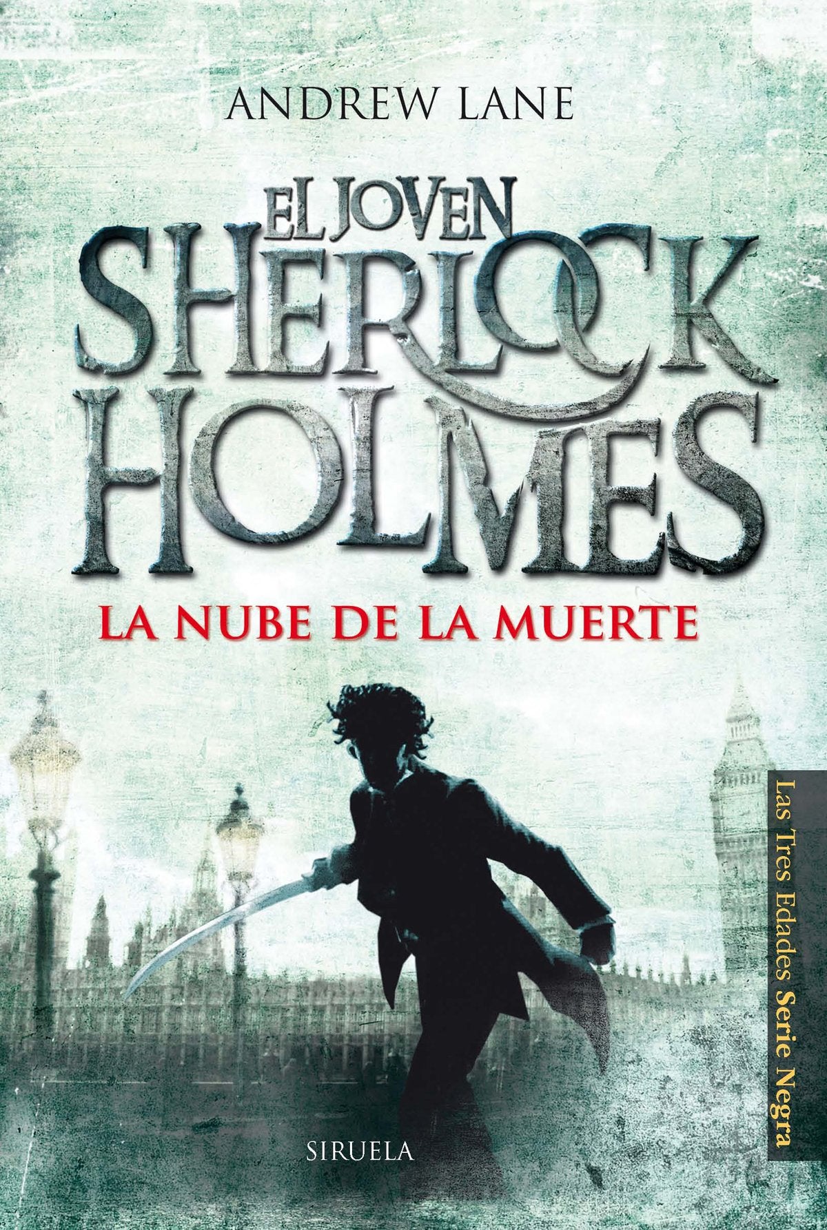 La nube de la muerte: El joven Sherlock Holmes: 1 (Las Tres Edades / Serie Negra)