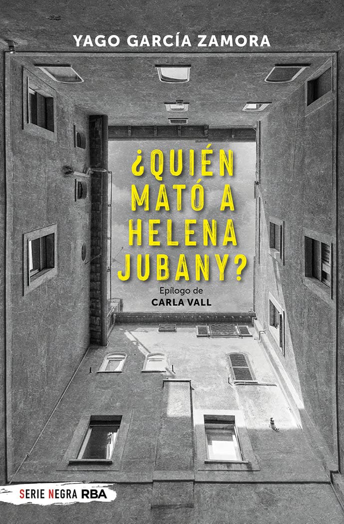 ¿Quién mató a Helena Jubany? (Serie Negra)